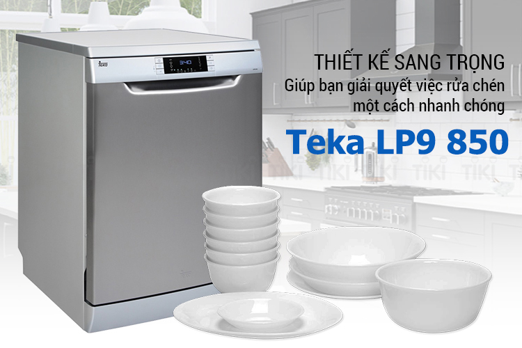 Teka LP9 850 là dòng máy rửa bát thuộc TOP bán chạy nhát 2019