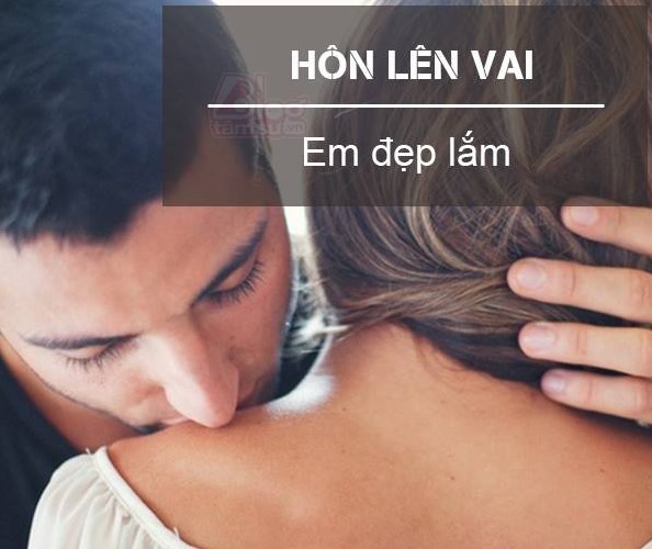 Hôn lên vai - Em đẹp lắm