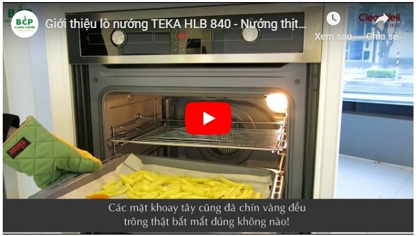  Video giới thiệu lò nướng TEKA HLB 840 